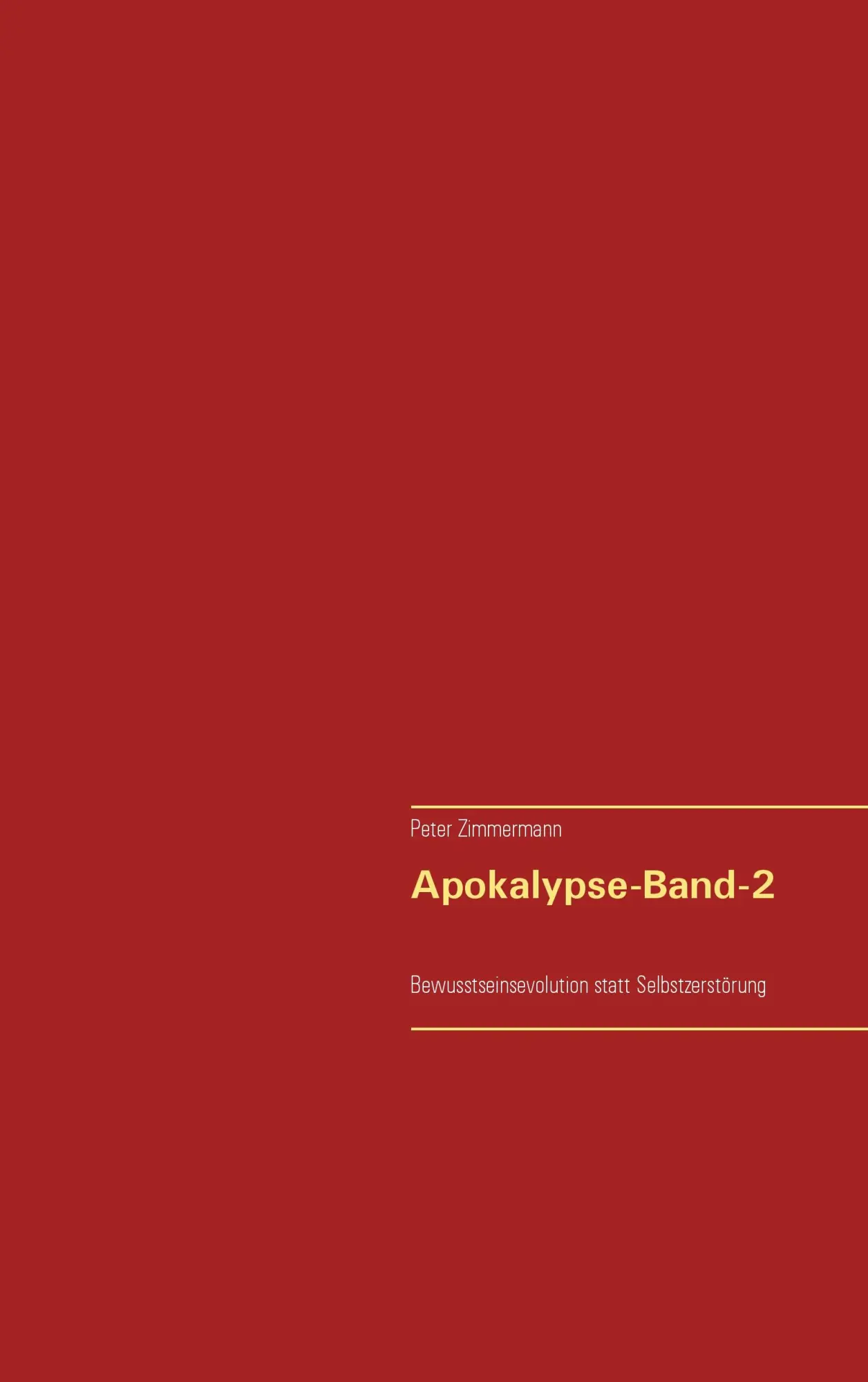 Apokalypse-Band-2: Bewusstseinsevolution statt Selbstzerstörung