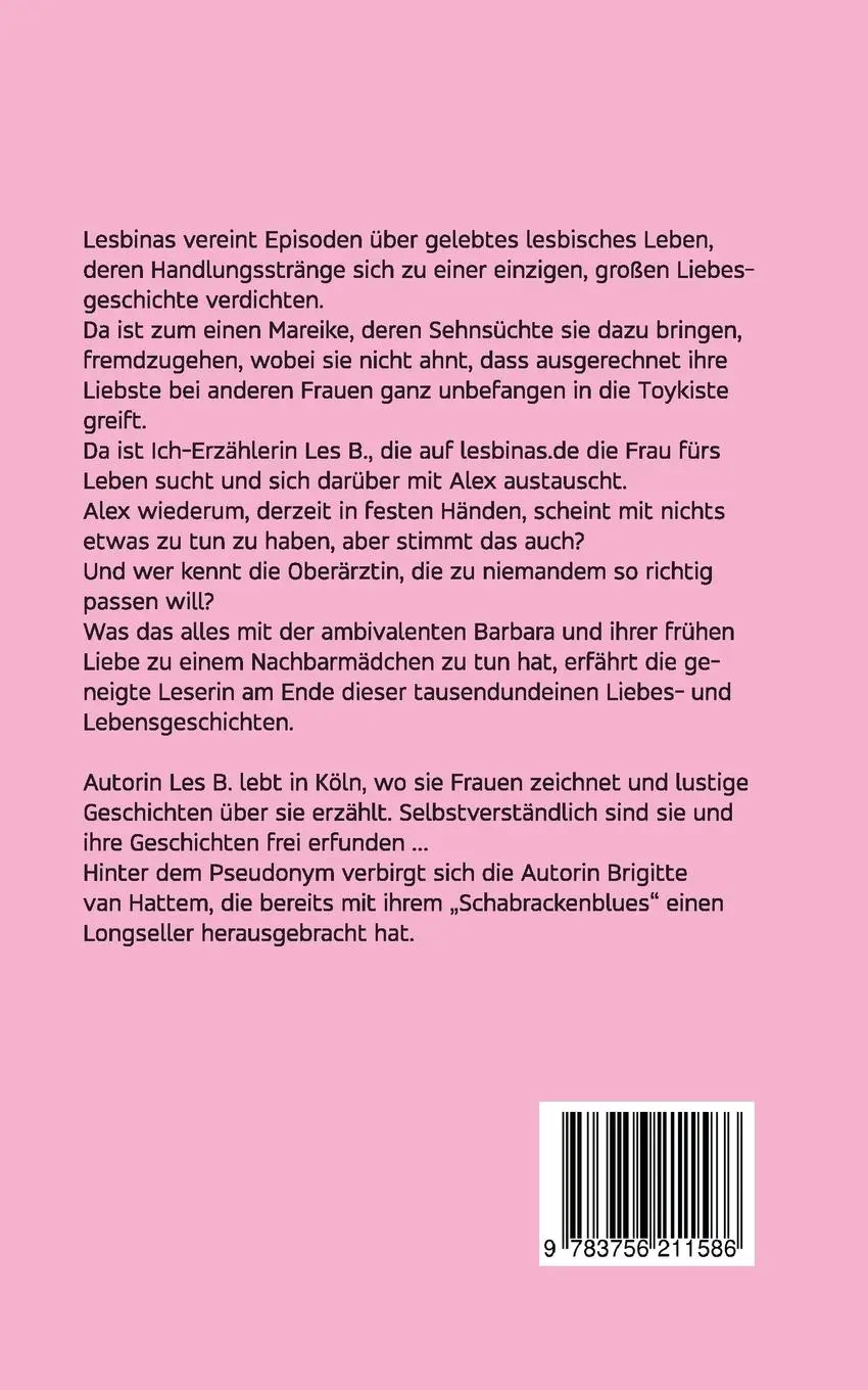 Rückseite: 9783756211586 | Lesbinas | Ein Episodenroman | Les B. | Taschenbuch | Lesbinas | 2022