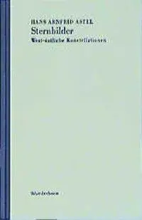 Cover: 9783884231586 | Astel, H: Sternbilder | West-östliche Konstellationen | Astel | Buch