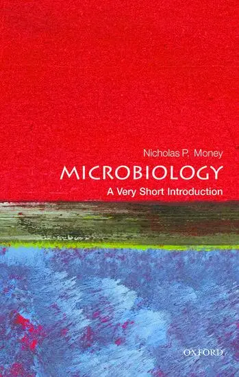Cover: 9780199681686 | Microbiology | A Very Short Introduction | Nicholas P Money | Buch Cover: 9780199681686 | Microbiology | A Very Short Introduction | Nicholas P Money | Buch