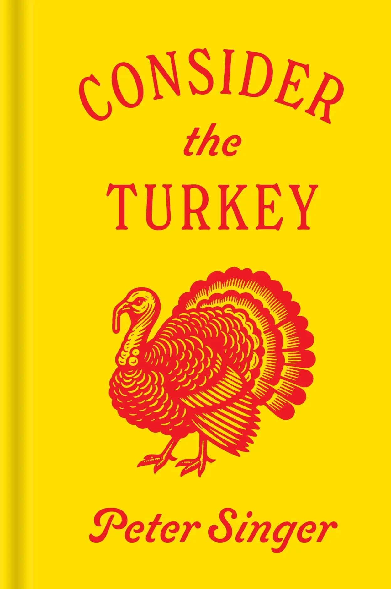 Cover: 9780691231686 | Consider the Turkey | Peter Singer | Buch | Einband - fest (Hardcover)