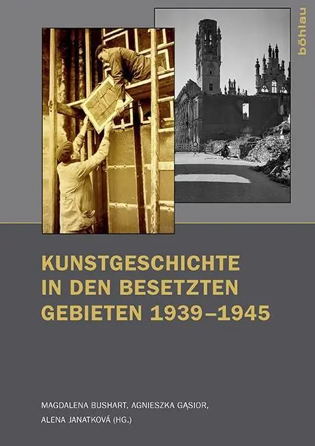 Cover: 9783412501686 | Kunstgeschichte in den besetzten Gebieten 1939-1945 | Bushart | Buch