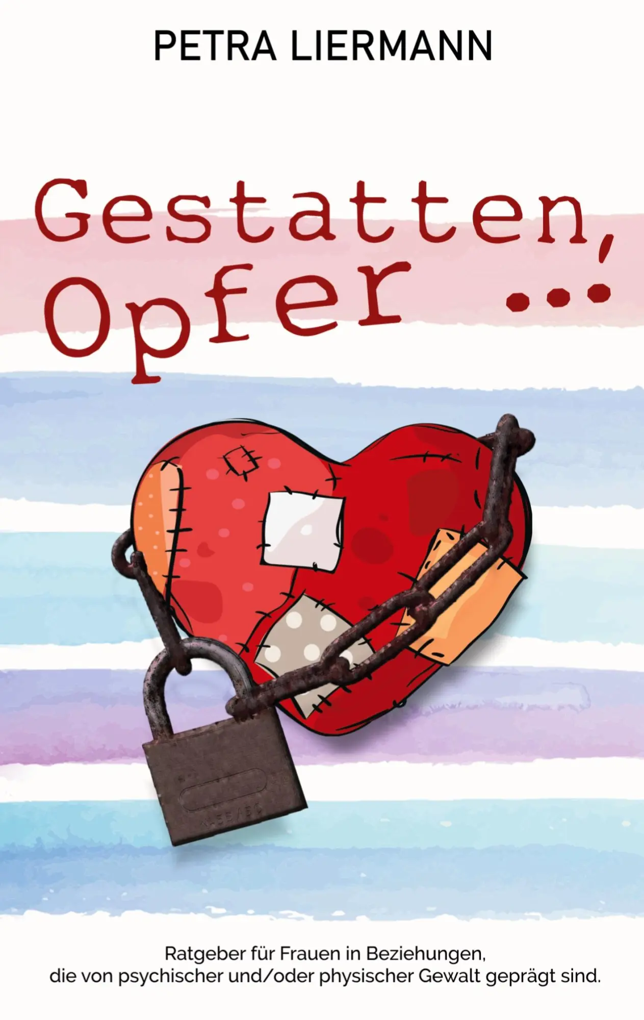 Cover: 9783752621686 | Gestatten, Opfer ... | Petra Liermann | Taschenbuch | Paperback | 2021