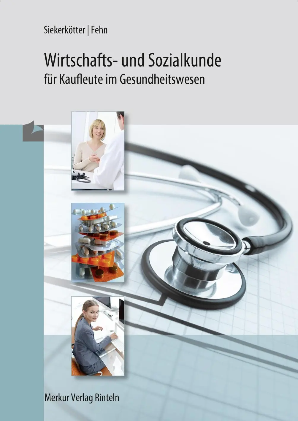 Cover: 9783812011686 | Wirtschafts- und Sozialkunde für Kaufleute im Gesundheitswesen | Buch