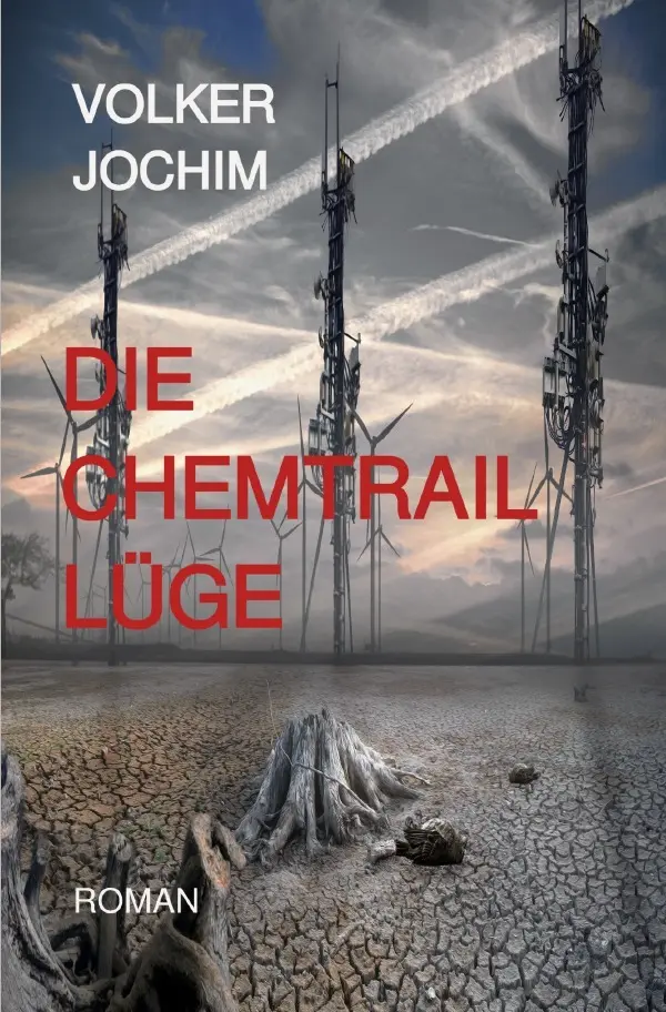 Cover: 9783819731686 | Die Chemtrail Lüge | DE | Volker Jochim | Taschenbuch | 156 S. | 2025