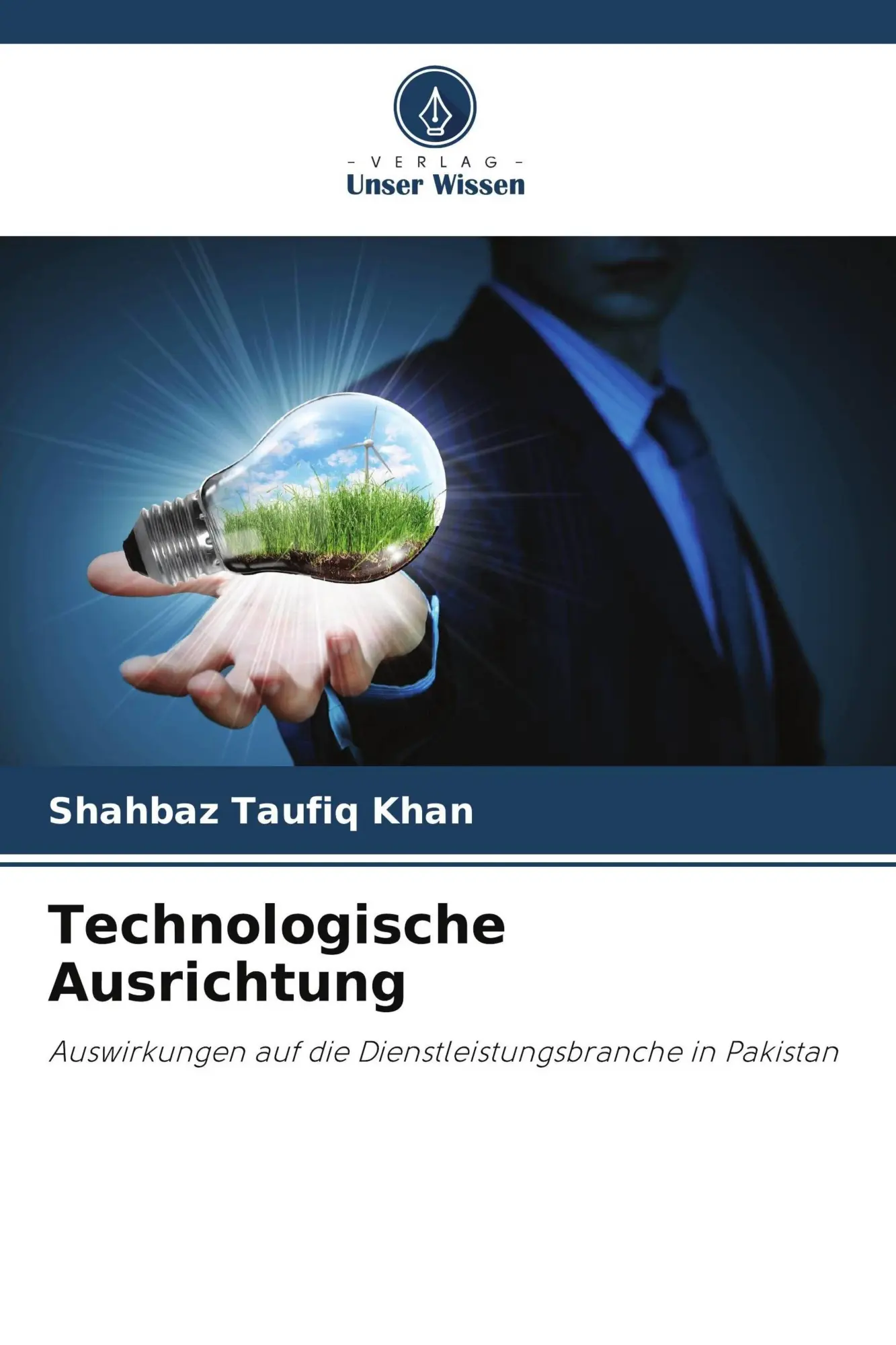 Cover: 9786209591686 | Technologische Ausrichtung | Shahbaz Taufiq Khan | Taschenbuch | 76 S.