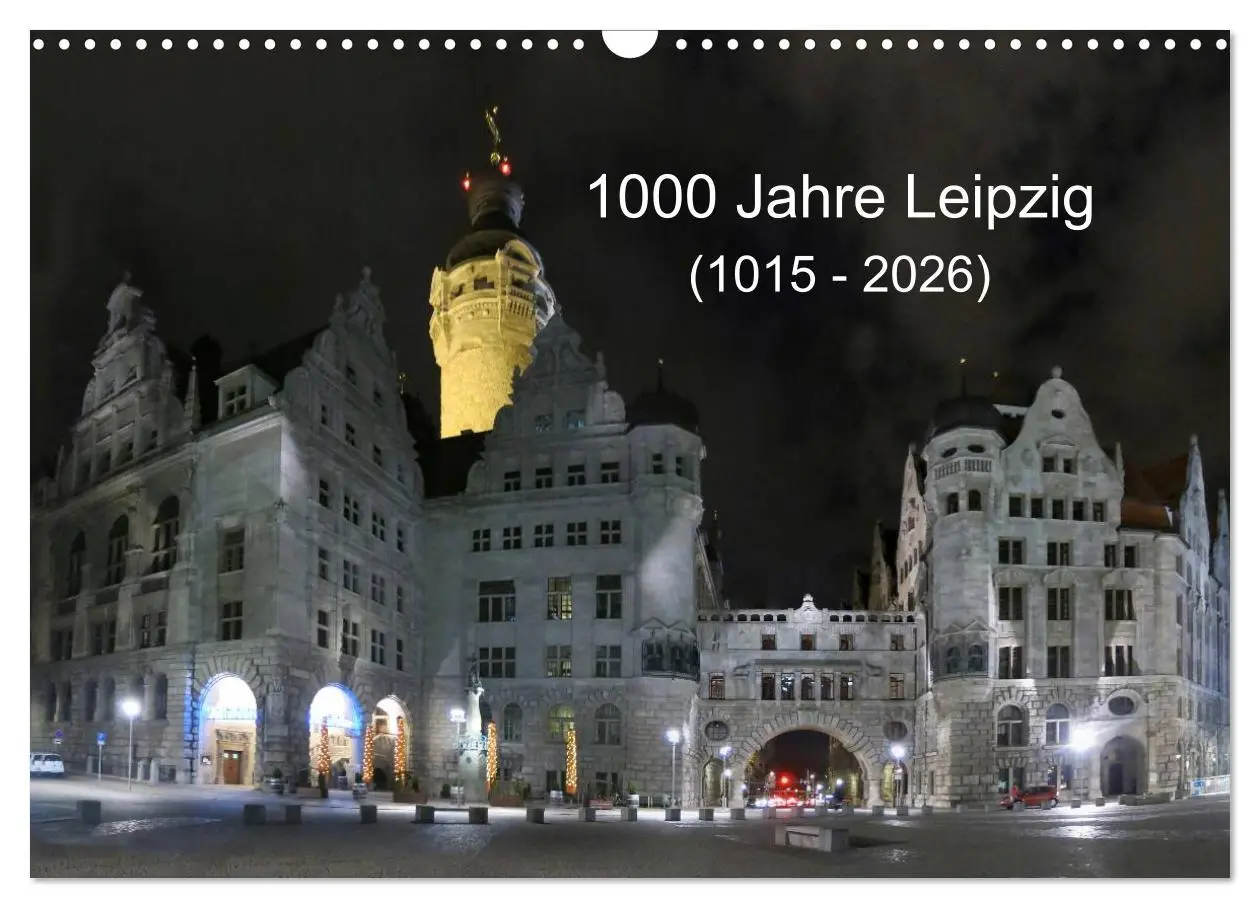Cover: 9783516091786 | 1000 Jahre Leipzig (1015 - 2026) (Wandkalender 2026 DIN A3 quer),...