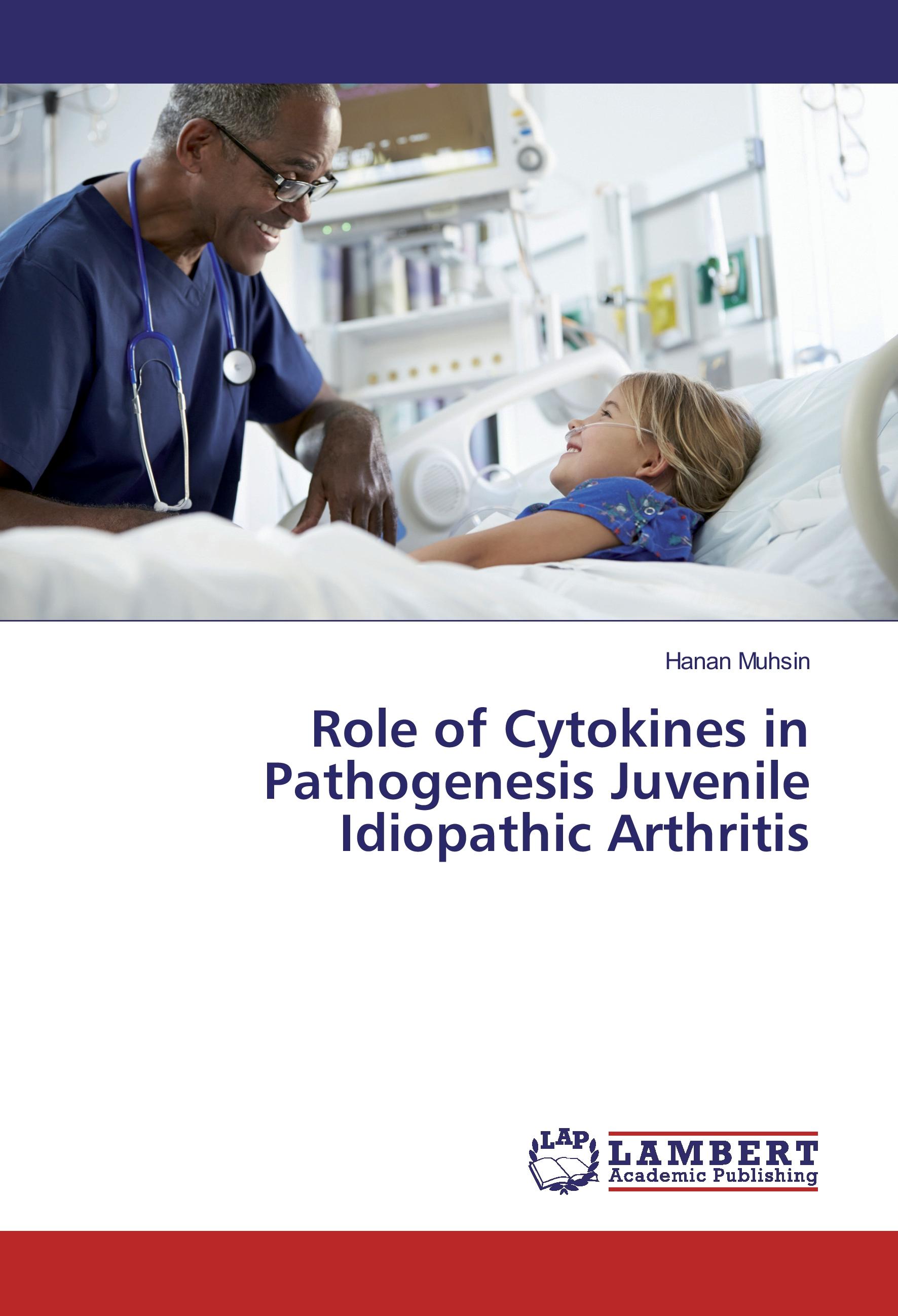 Role of Cytokines in Pathogenesis Juvenile Idiopathic Arthritis | Hanan Muhsin | Taschenbuch | Paperback | 168 S. | Englisch | 2016 | LAP Lambert Academic Publishing | EAN 9783659961786 - Muhsin, Hanan