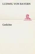 Cover: 9783842491786 | Gedichte | Ludwig von Bayern | Taschenbuch | Paperback | 324 S. | 2012