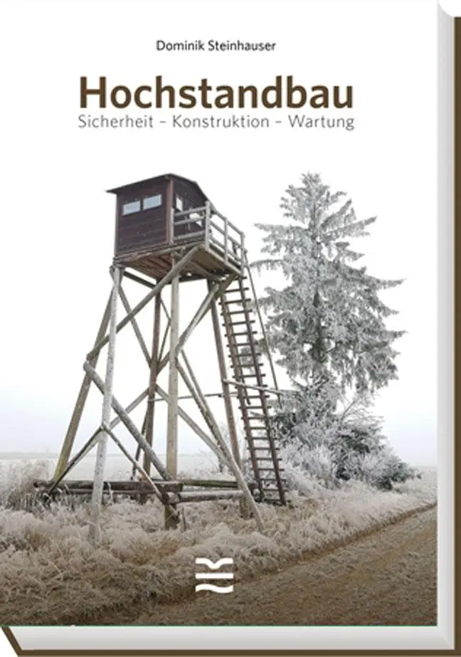Cover: 9783852081786 | Hochstandbau | Sicherheit - Konstruktion - Wartung | Steinhauser