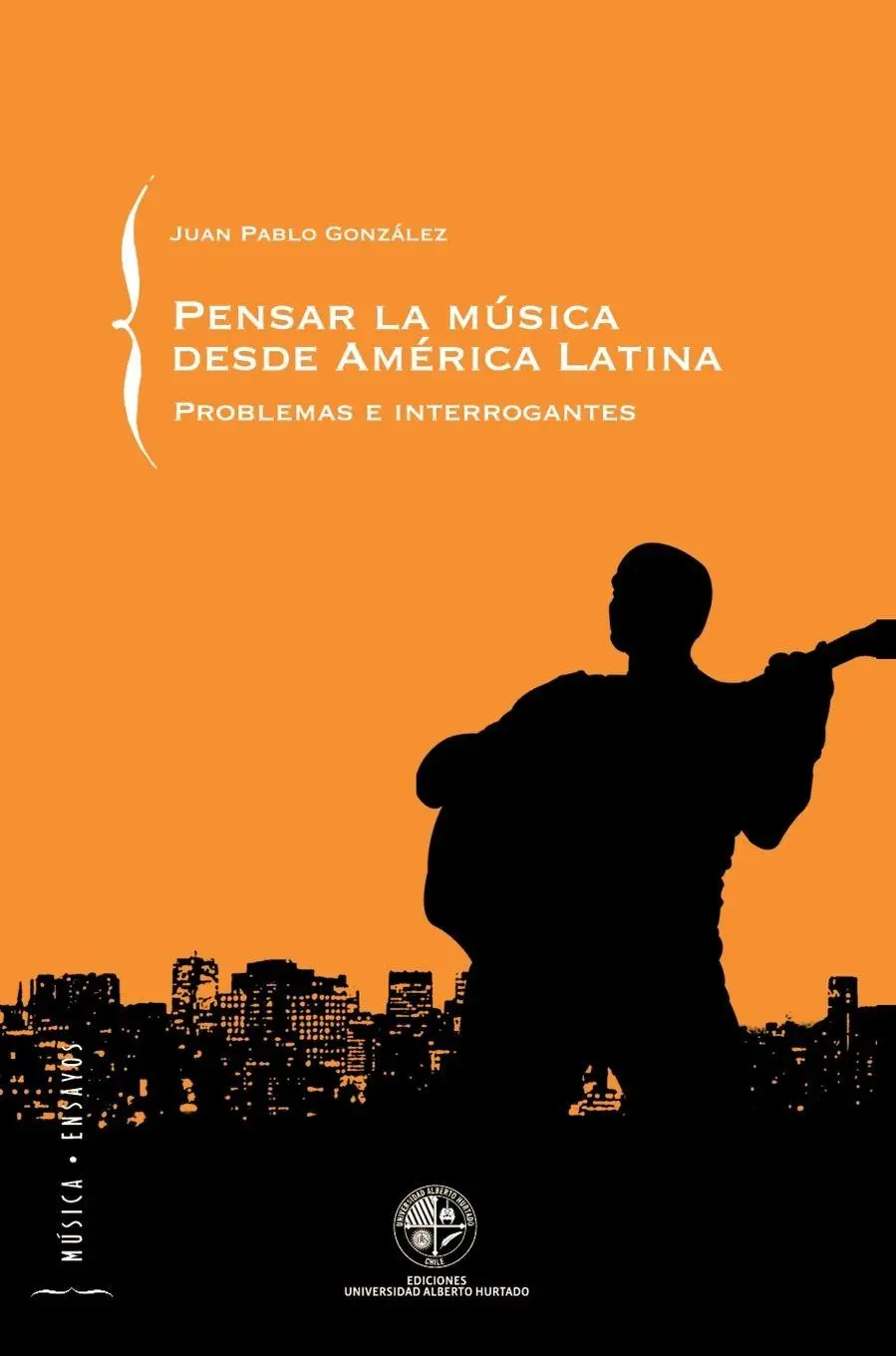 Cover: 9789568421786 | Pensar la música desde América Latina | Juan Pablo González | Buch