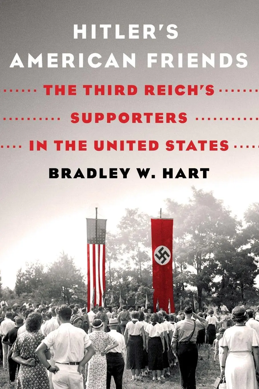 Cover: 9781250871886 | Hitler's American Friends | Bradley W Hart | Taschenbuch | Englisch