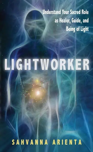 Cover: 9781601631886 | Lightworker | Sahvanna Arienta | Taschenbuch | Englisch | 2011