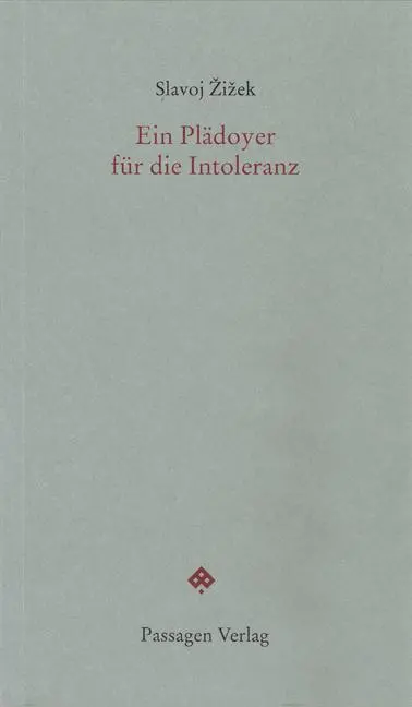 Cover: 9783709201886 | Ein Plädoyer für die Intoleranz | Slavoj Zizek | Taschenbuch | 100 S.