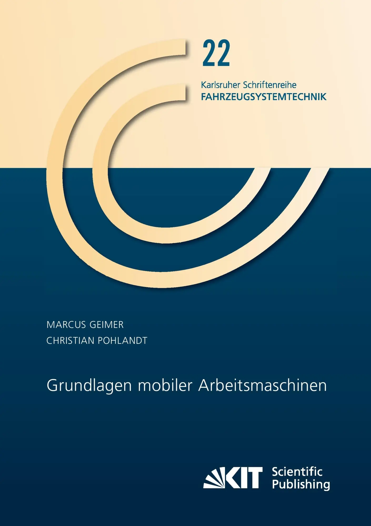 Cover: 9783731501886 | Grundlagen mobiler Arbeitsmaschinen | Marcus Geimer (u. a.) | Buch
