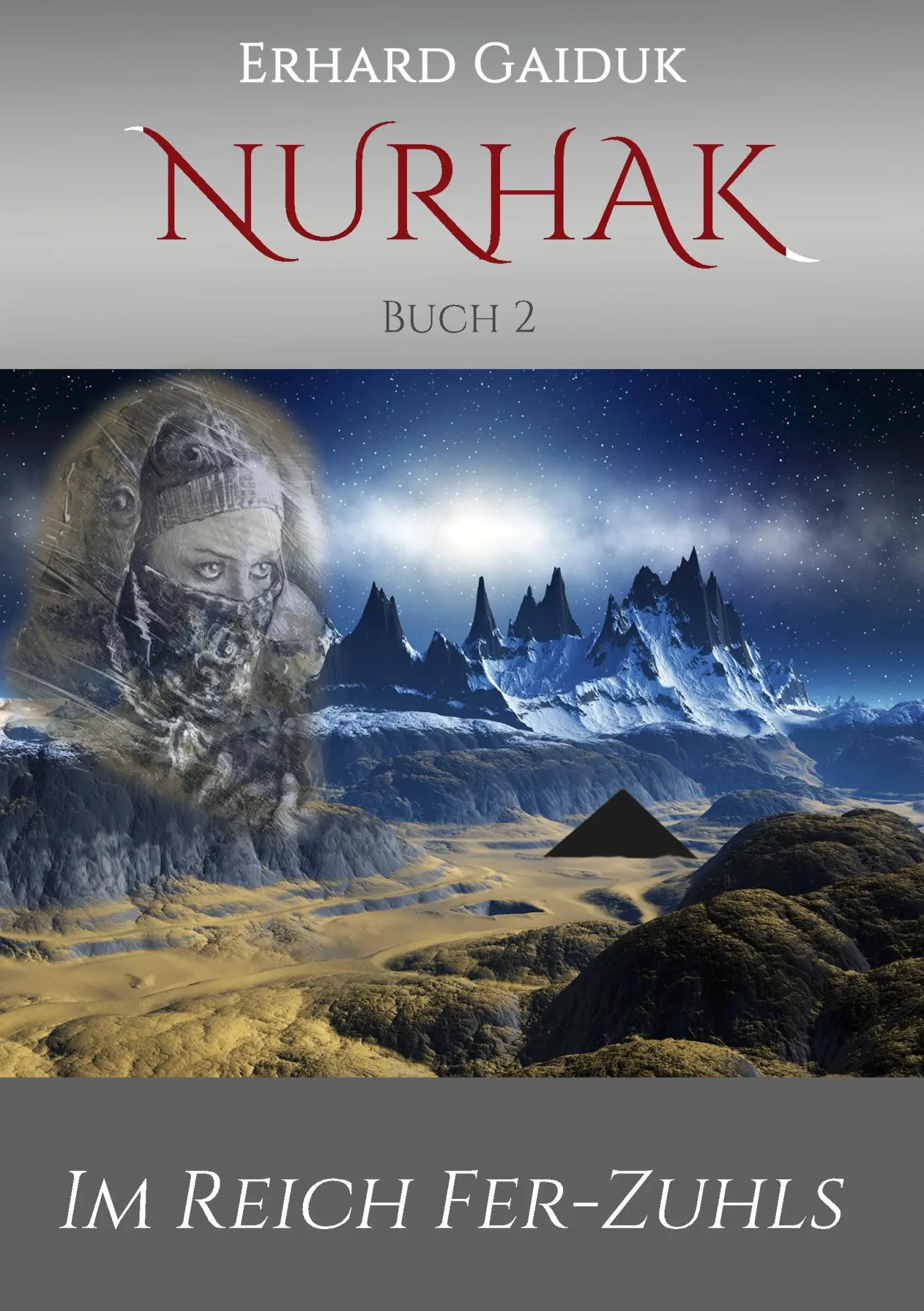 Cover: 9783741261886 | Nurhak | Im Reich Fer-Zuhls | Erhard Gaiduk | Taschenbuch | Nurhak