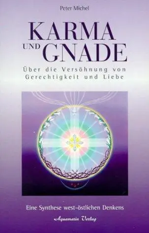 Cover: 9783894271886 | Karma und Gnade | Peter Michel | Taschenbuch | 160 S. | Deutsch | 2002