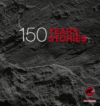 Cover: 9783909111886 | Mammut - 150 Years, 150 Stories | Stephanie Grunder (u. a.) | Buch