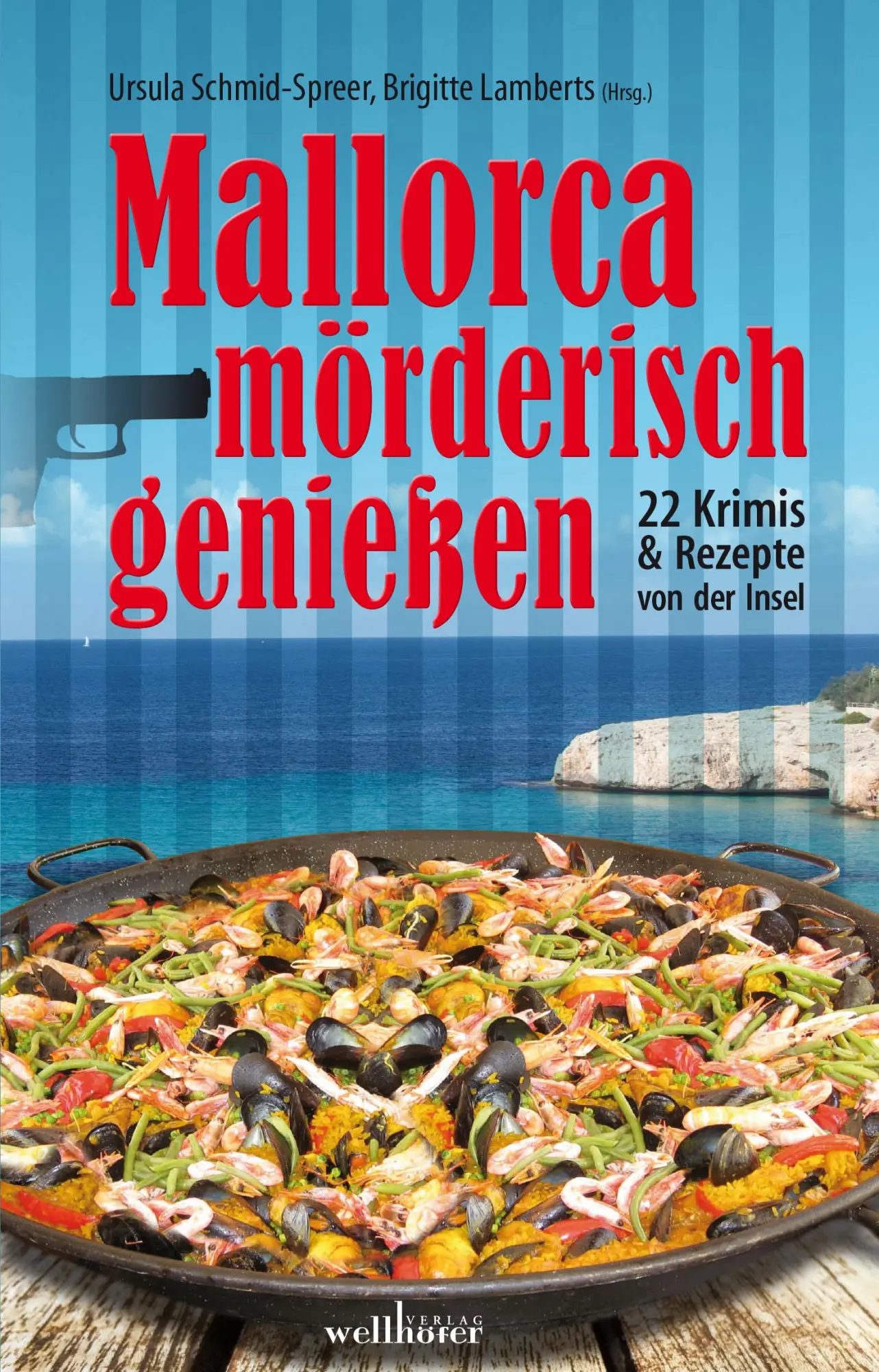 Cover: 9783954281886 | Mallorca mörderisch genießen | 22 Krimis &amp; Rezepte | Riedemann (u. a.)