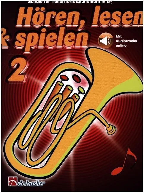 Cover: 9789043161886 | Hören, lesen &amp; spielen 2 Tenorhorn/Euphonium B TC | Mit Audio-Online