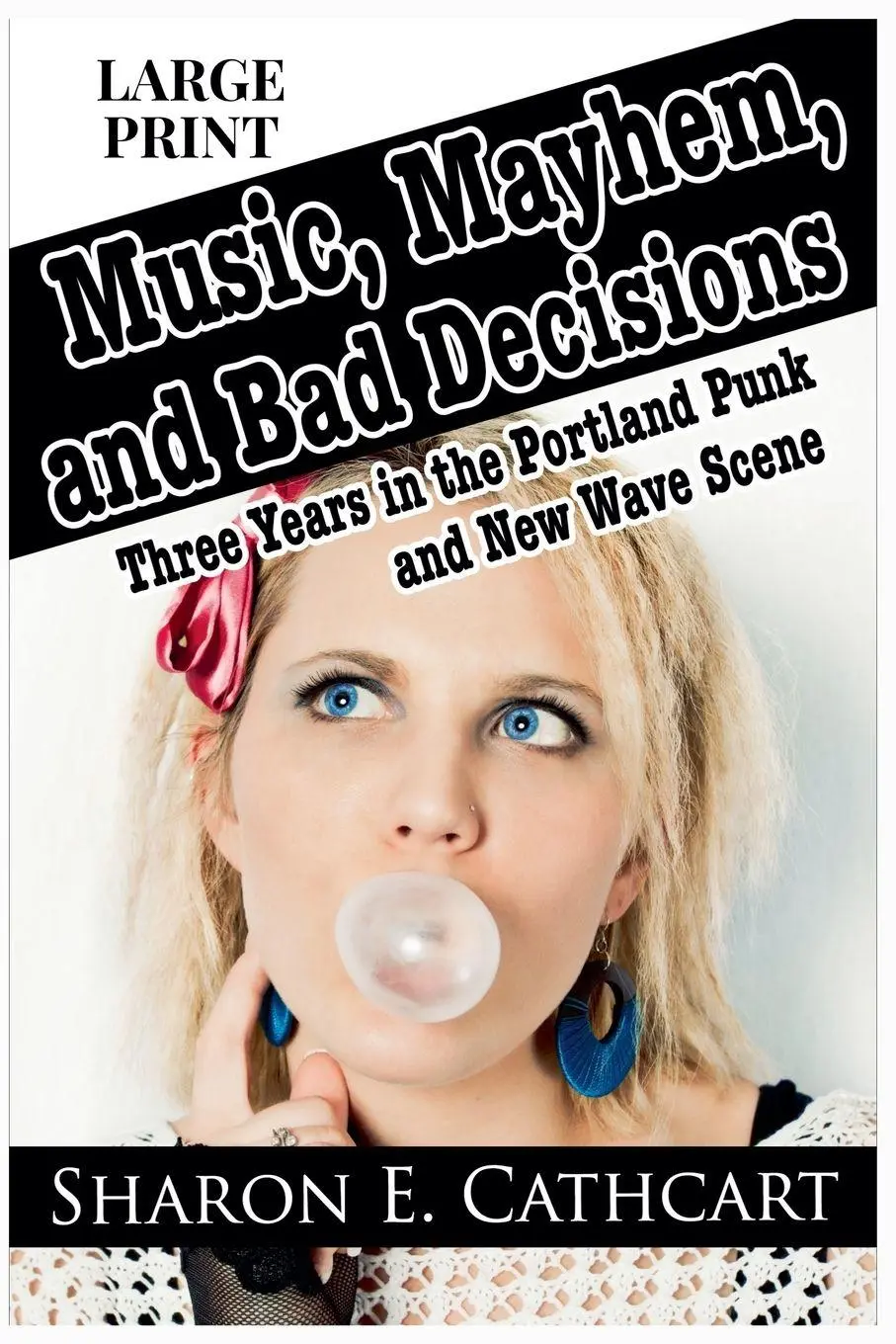 Cover: 9798223501886 | Music, Mayhem, &amp; Bad Decisions (Large Print Edition) | Cathcart | Buch