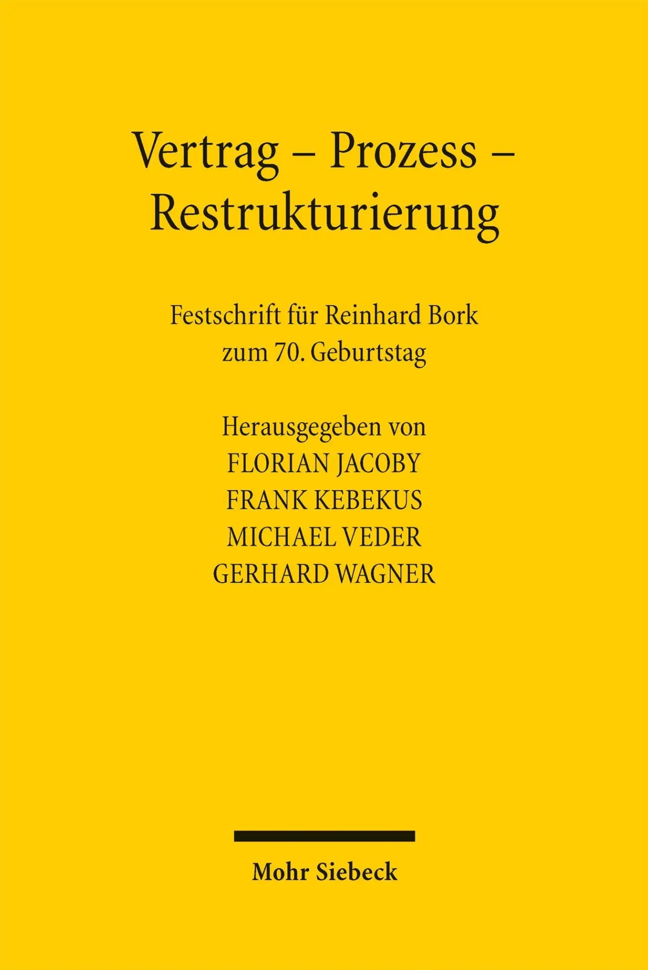 Cover: 9783162001986 | Vertrag - Prozess - Restrukturierung | Florian Jacoby (u. a.) | Buch