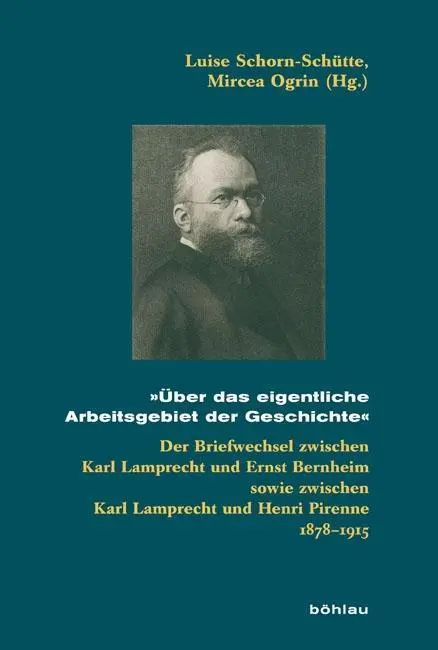 Cover: 9783412021986 | 'Über das eigentliche Arbeitsgebiet der Geschichte' | Schorn-Schütte