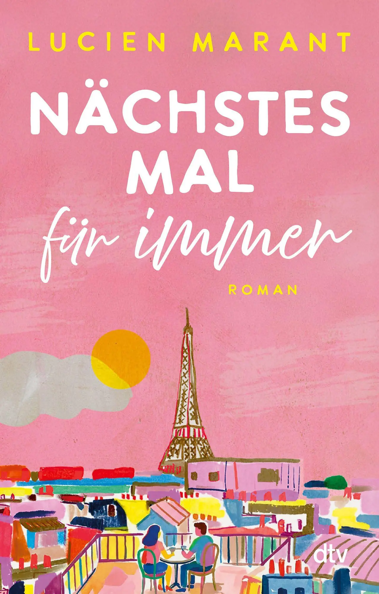Cover: 9783423221986 | Nächstes Mal für immer | Lucien Marant | Taschenbuch | 320 S. | 2026