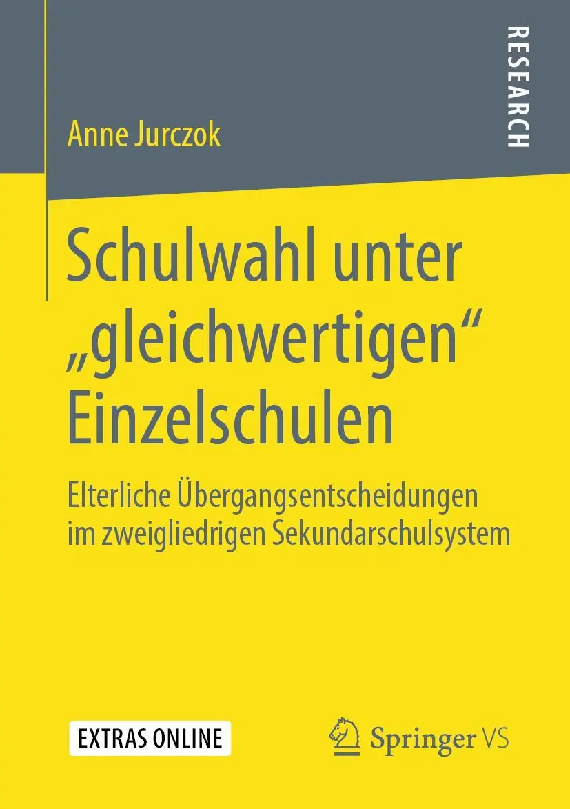 Cover: 9783658261986 | Schulwahl unter "gleichwertigen" Einzelschulen | Anne Jurczok | Buch