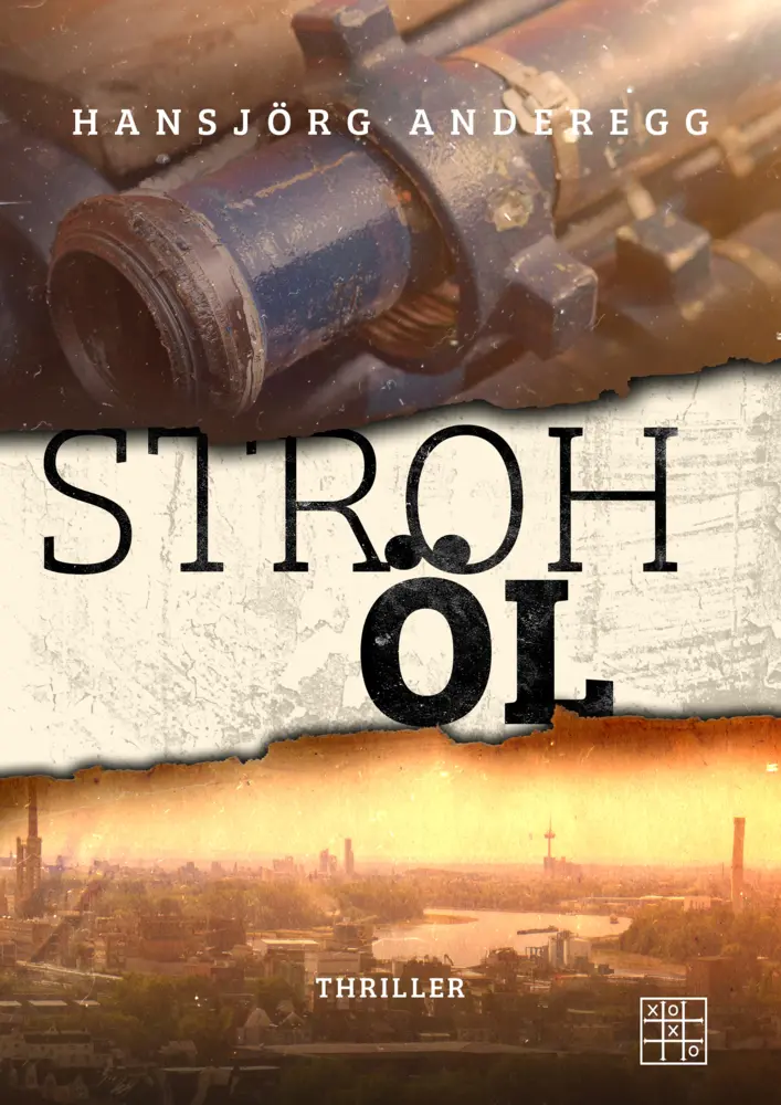 Cover: 9783967521986 | Strohöl | Hansjörg Anderegg | Taschenbuch | 352 S. | Deutsch | 2021