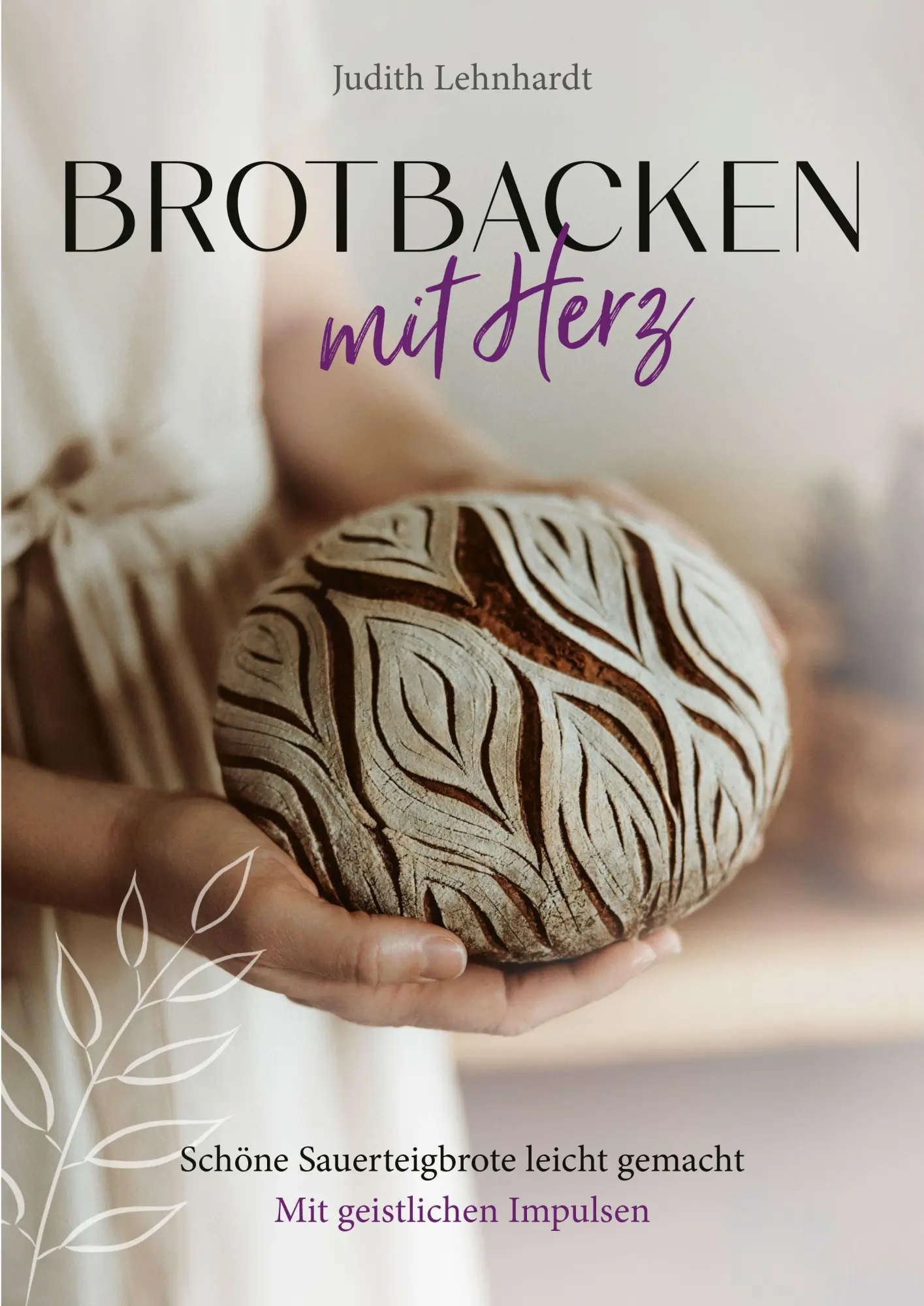 Cover: 9783986951986 | Brotbacken mit Herz | Judith Lehnhardt | Buch | 176 S. | Deutsch