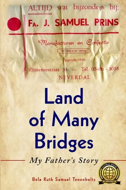 Cover: 9789493231986 | Land of Many Bridges | My Father's Story | Bela Ruth Samuel Tenenholtz