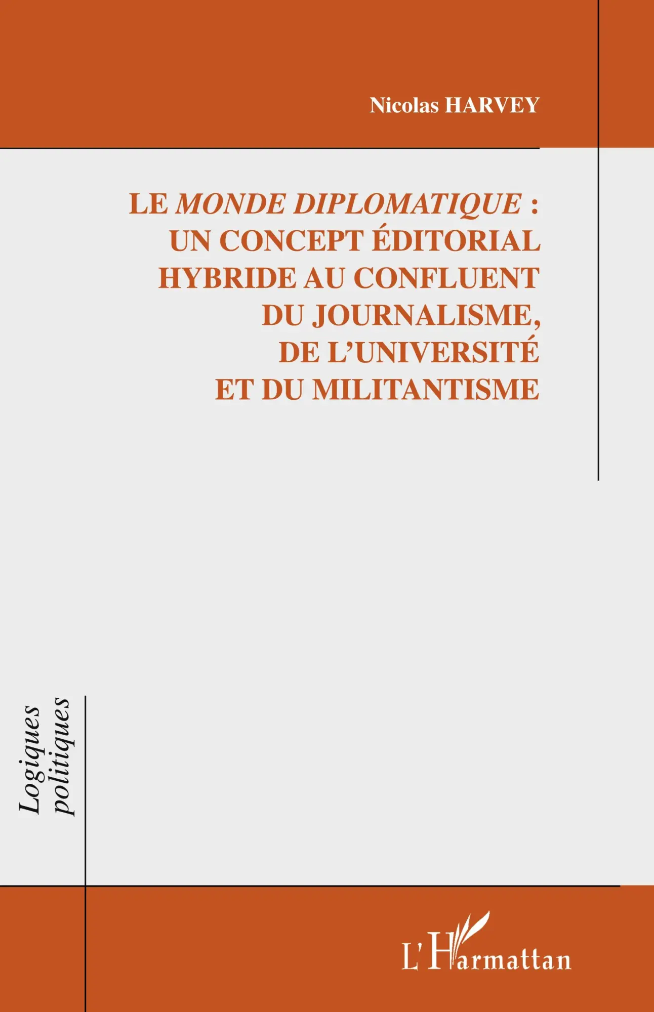 Cover: 9782343022086 | Le <em>Monde diplomatique</em> : | Nicolas Harvey | Taschenbuch | 2026