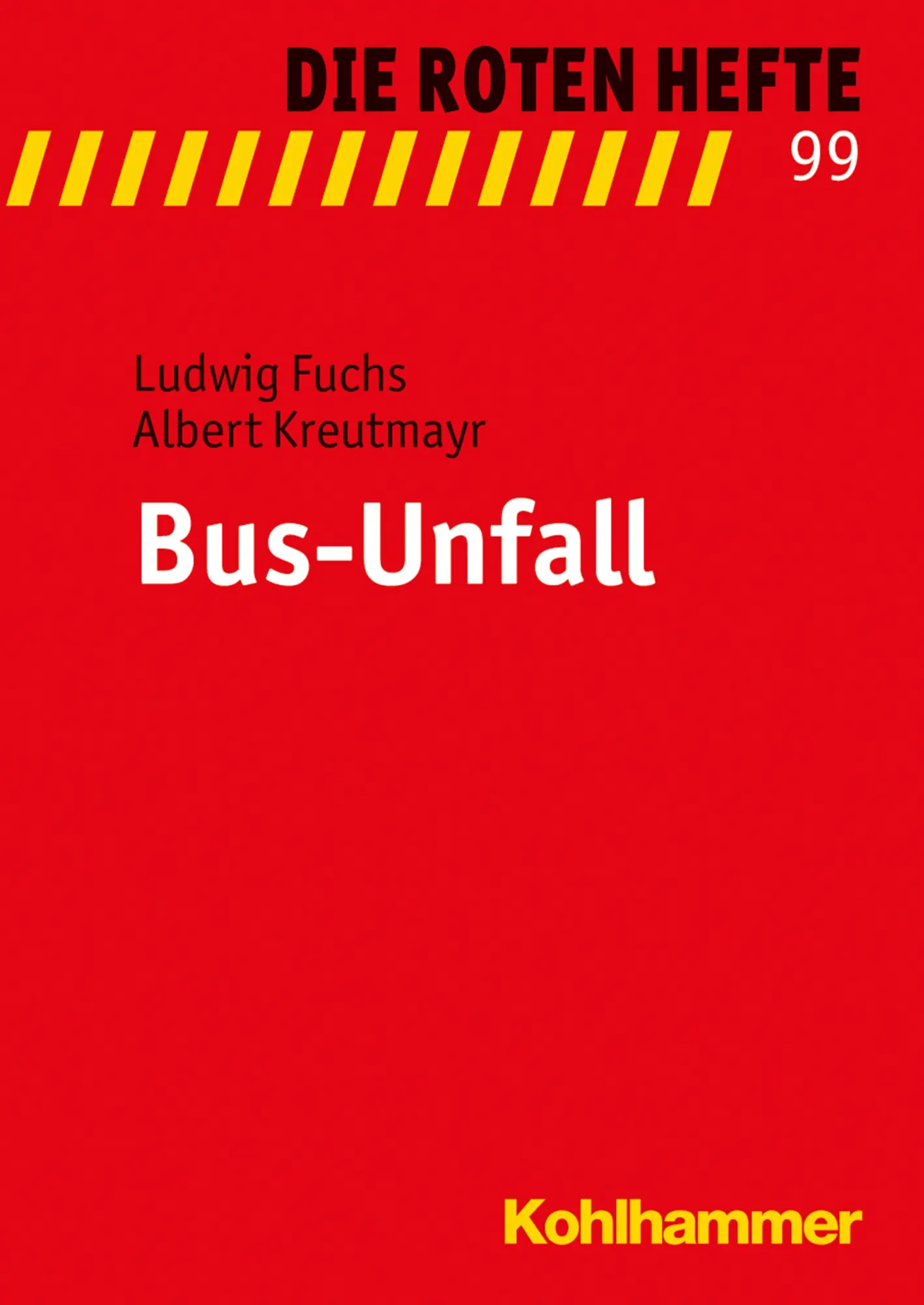 Cover: 9783170292086 | Bus-Unfall | Die Roten Hefte 99 | Ludwig/Kreutmayr, Albert Fuchs
