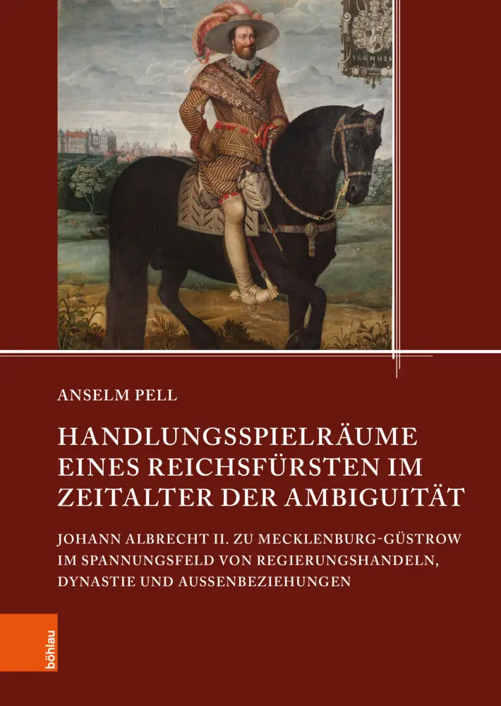 Cover: 9783412532086 | Handlungsspielräume eines Reichsfürsten im Zeitalter der Ambiguität