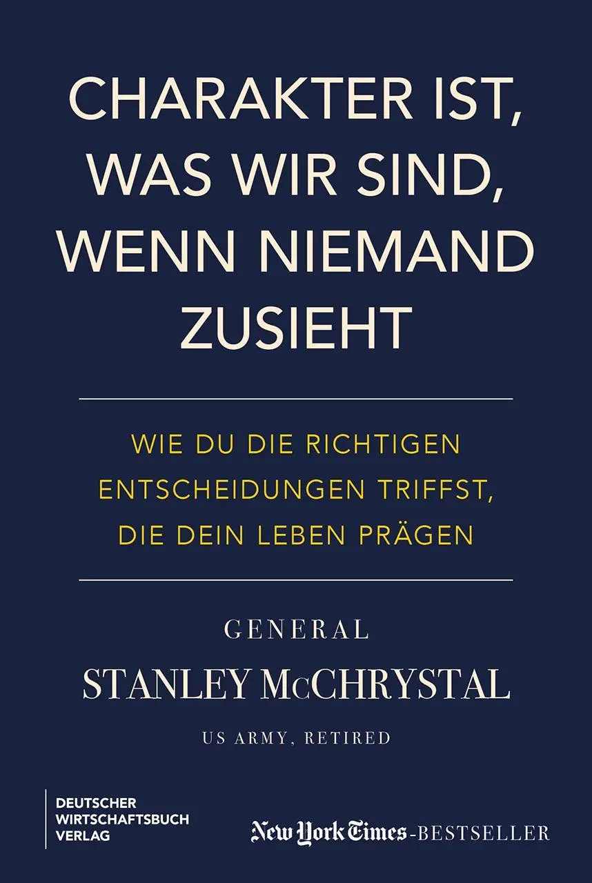 Cover: 9783690662086 | Charakter ist, was wir sind, wenn niemand zusieht | Stanley McChrystal