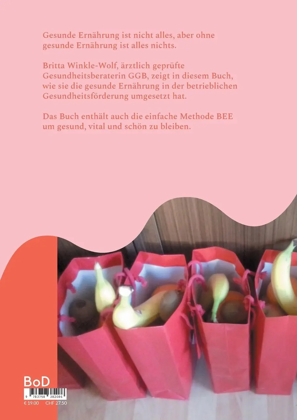 Rückseite: 9783758382086 | GESUND, VITAL UND SCHÖN VON 0 - 100 | Britta Winkle-Wolf | Taschenbuch