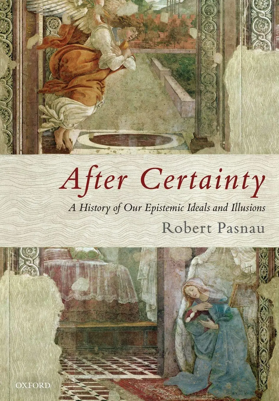 Cover: 9780198852186 | After Certainty | A History of Our Epistemic Ideals and Illusions