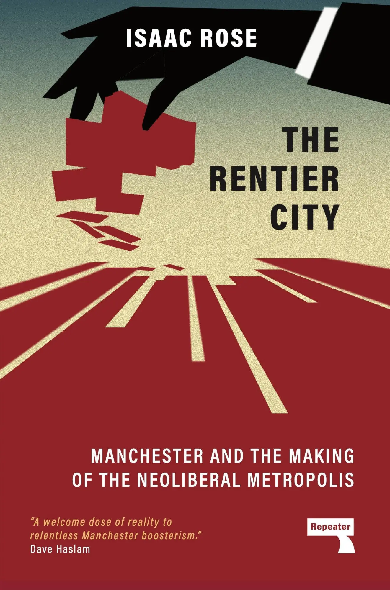 Cover: 9781915672186 | The Rentier City | Isaac Rose | Taschenbuch | Englisch | 2024