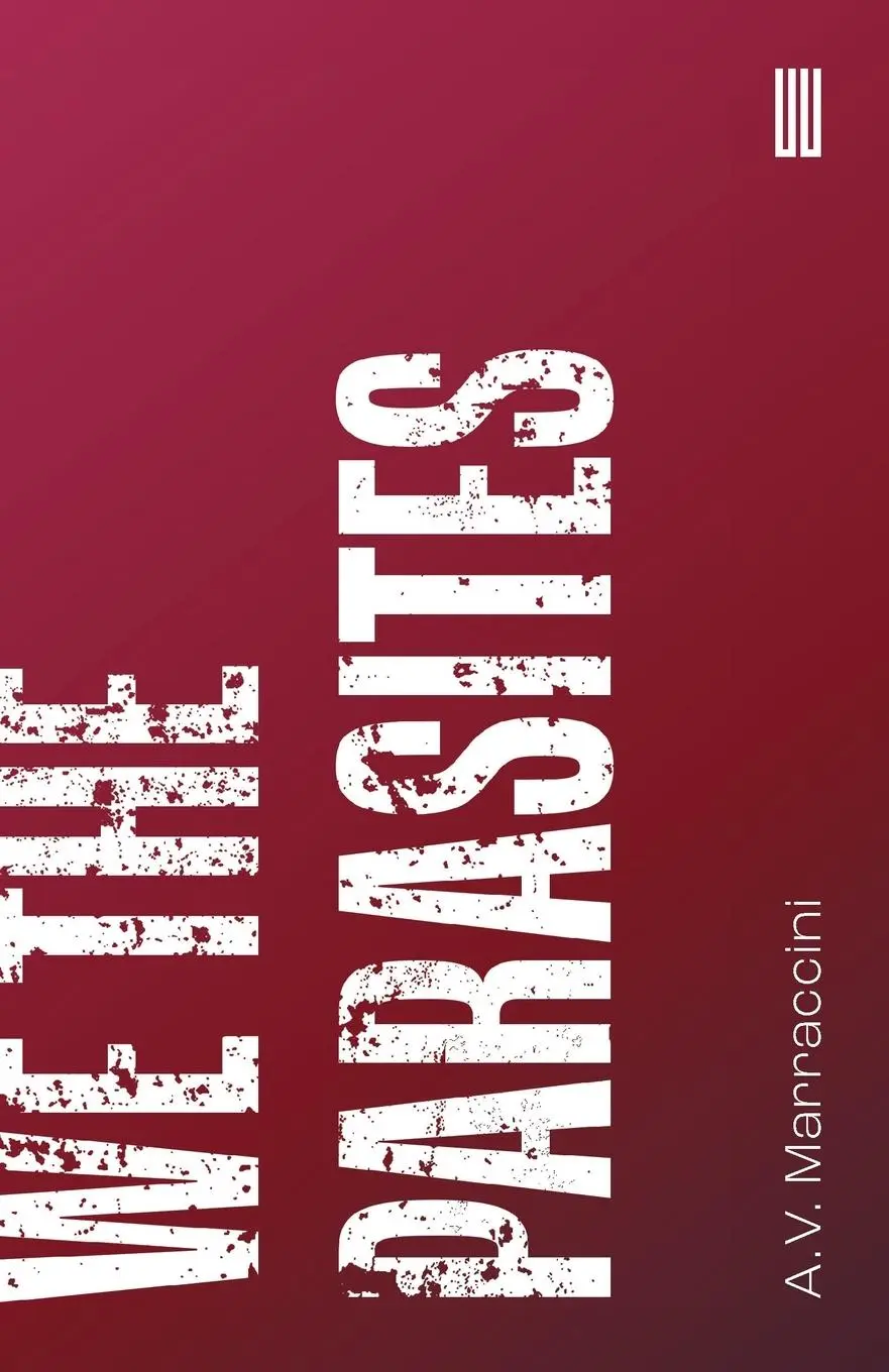 Cover: 9781915812186 | We The Parasites | A. V. Marraccini | Taschenbuch | Englisch | 2023