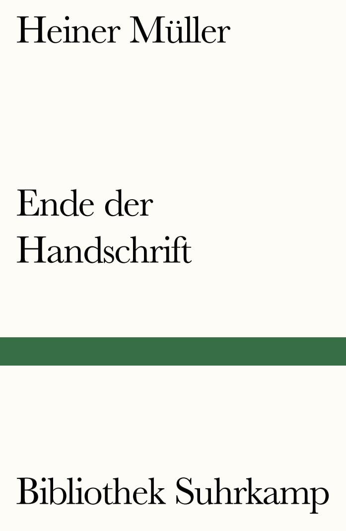 Cover: 9783518242186 | Ende der Handschrift | Gedichte | Heiner Müller | Taschenbuch | 120 S.