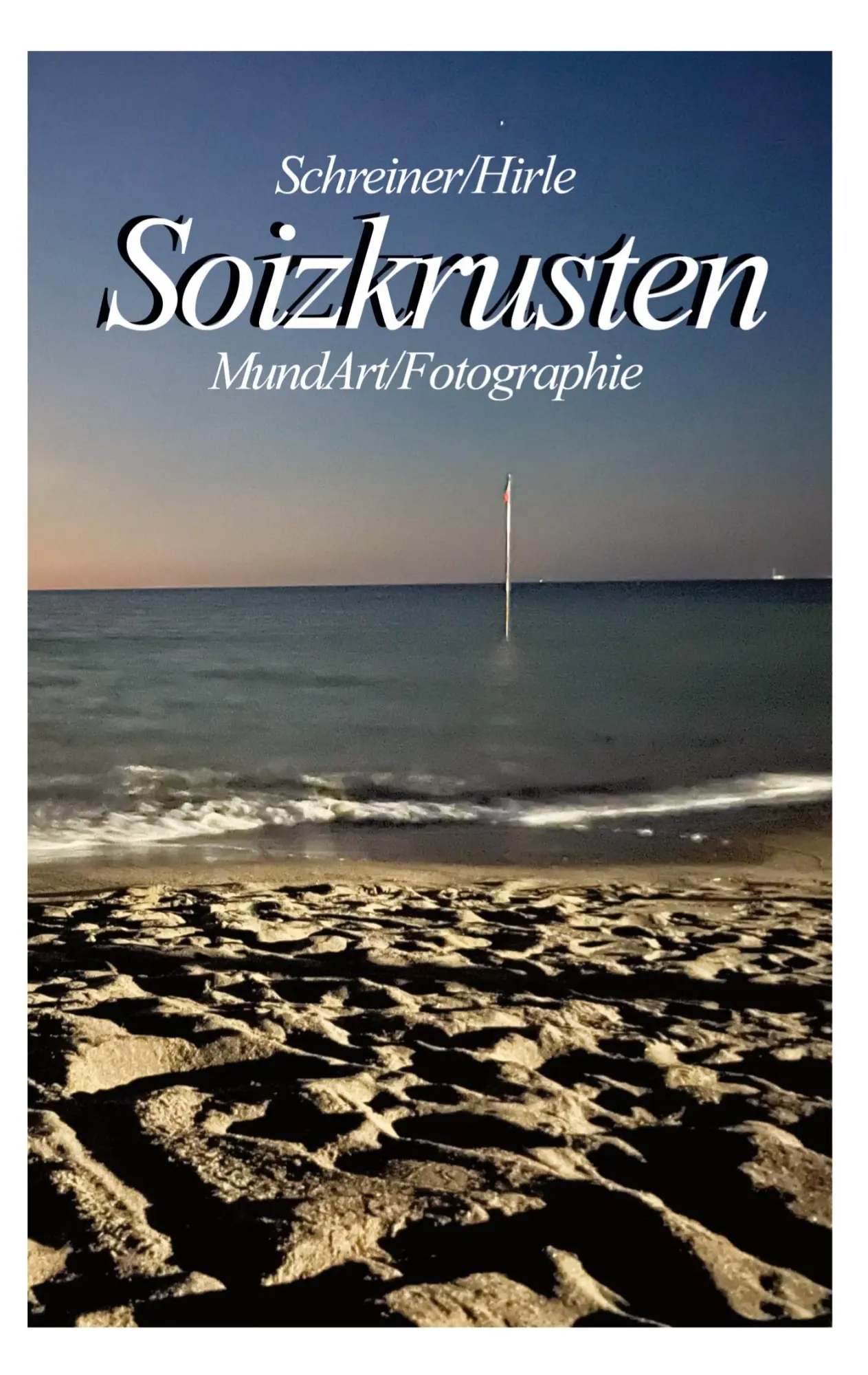 Cover: 9783696382186 | Soizkrusten | MundArt und Fotographie | Michael Hirle (u. a.) | Buch