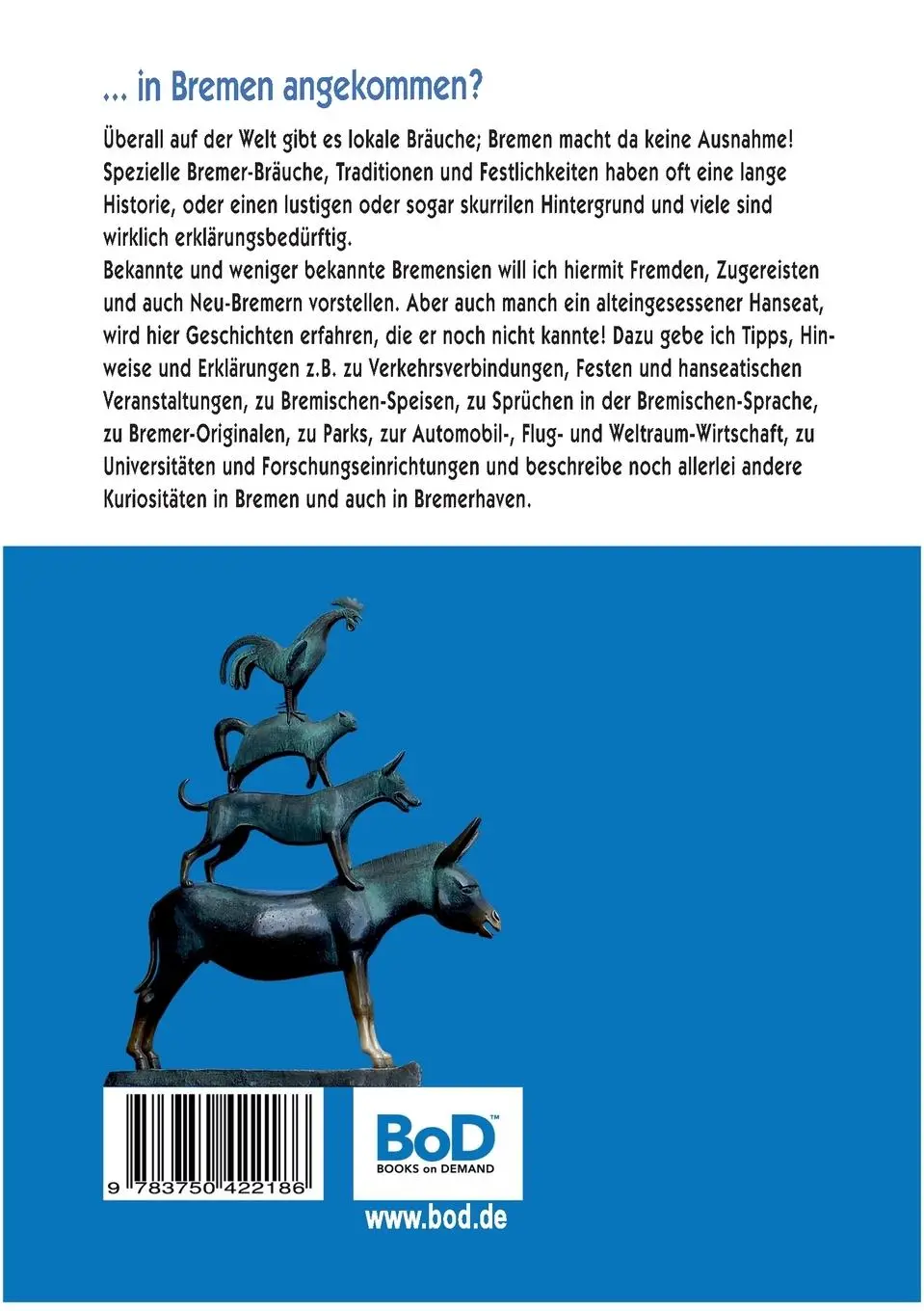 Rückseite: 9783750422186 | ... in Bremen angekommen? | Roland W. Schulze | Taschenbuch | 208 S.