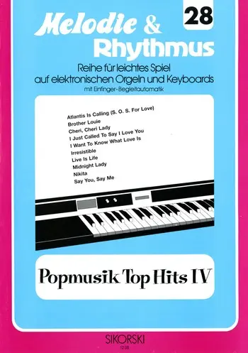 Cover: 9790003012186 | Melodie &amp; Rhythmus, Heft 28: Popmusik Top Hits 4 | Songbuch (E-Orgel)