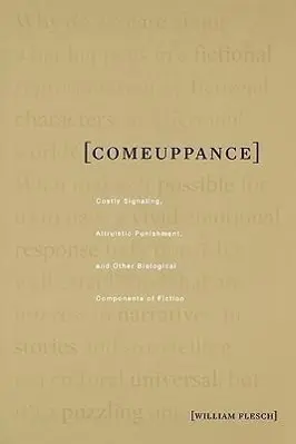 Cover: 9780674032286 | Comeuppance – Costly Signaling, Altruistic Punishment, and Other...