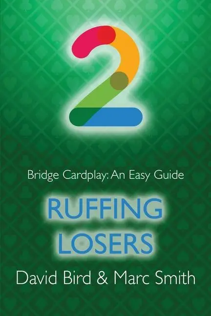 Cover: 9781771402286 | Bridge Cardplay | An Easy Guide - 2. Ruffing Losers | Bird (u. a.)