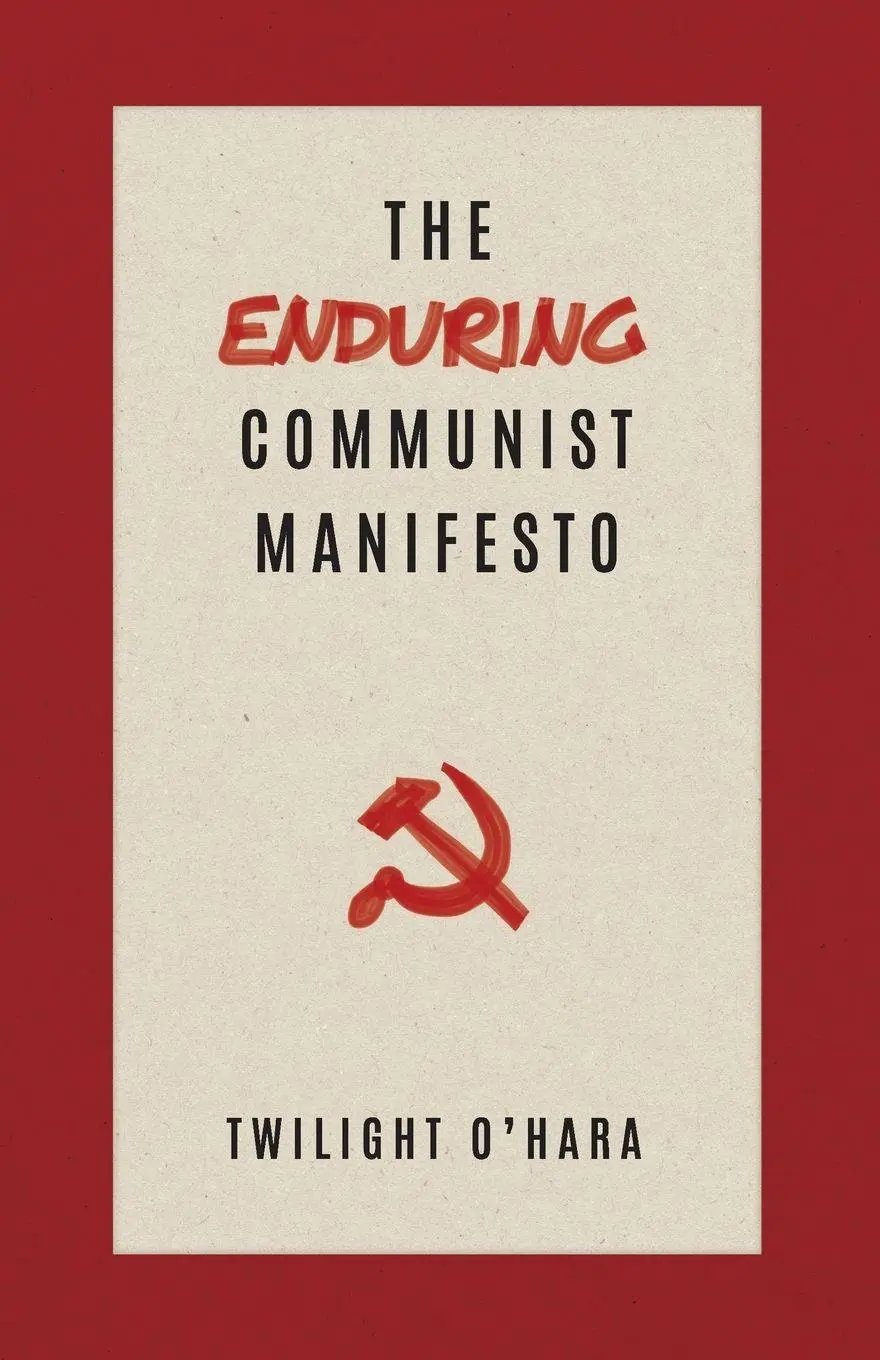 Cover: 9781872242286 | The Enduring Communist Manifesto | Twilight O'Hara | Taschenbuch