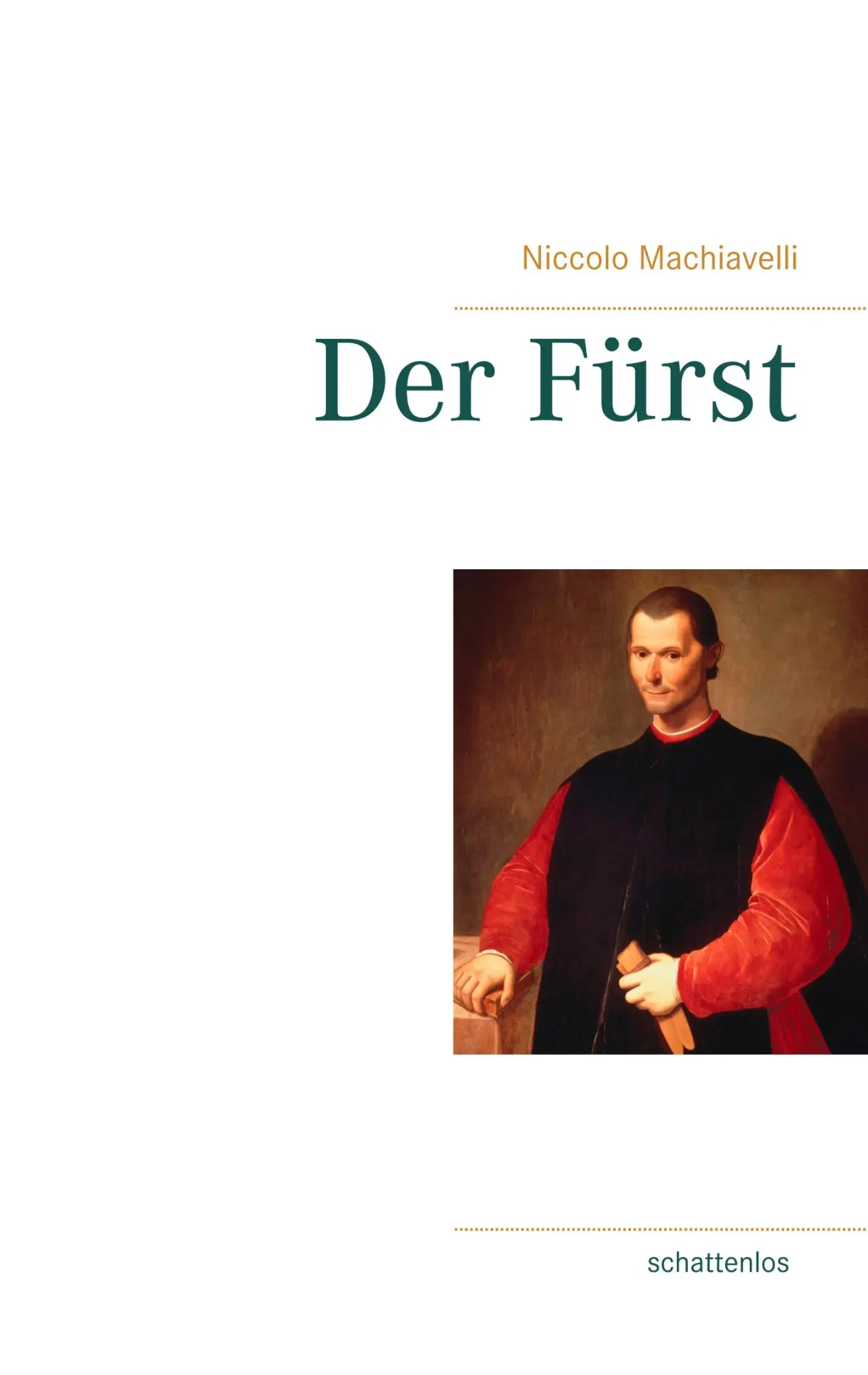 Cover: 9783749452286 | Der Fürst | Niccolo Machiavelli | Taschenbuch | 72 S. | Deutsch | 2019