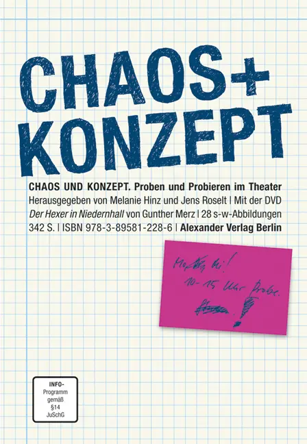 Cover: 9783895812286 | Chaos und Konzept | Proben und Probieren im Theater | Hinz (u. a.)