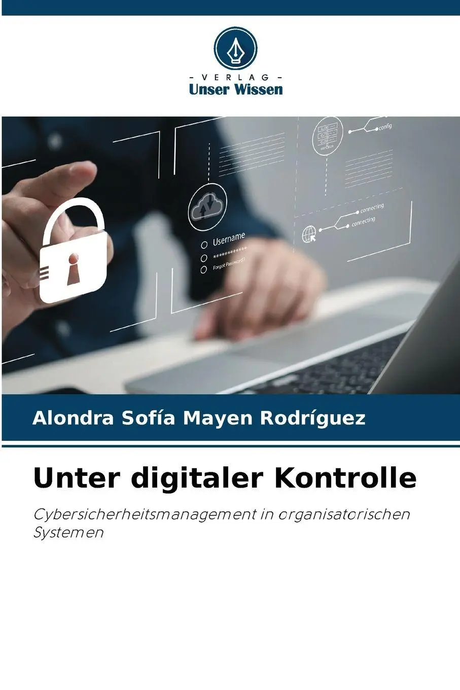 Cover: 9786209672286 | Unter digitaler Kontrolle | Alondra Sofía Mayen Rodríguez | Buch